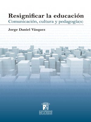 cover image of Resignificar la educación